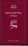 Katedra Marii Panny w Paryżu / Wiktor Hugo