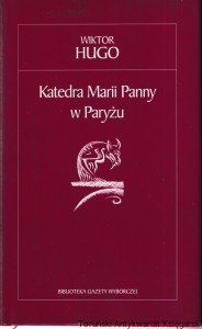 Katedra Marii Panny w Paryżu / Wiktor Hugo