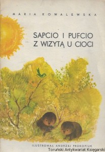 Sapcio i Pufcio z wizytą u cioci  / Maria Kowalewska   