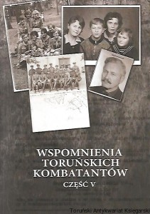 Wspomnienia toruńskich kombatantów część V / Brak autora
