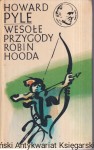 Wesołe przygody Robin Hooda / Howard Pyle 