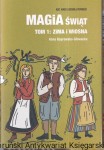 Magia świąt Tom 1 Zima i wiosna / Anna Koprowska-Głowacka [Seria ABC Magii Ludowej Pomorza]