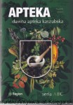 Apteka dawna kaszubska / Marek Miler