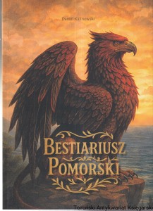 Bestiariusz Pomorski / Daniel Kalinowski 2026