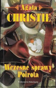 Wczesne sprawy Poirota  / Agata Christie  