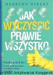 Jak wyczyścić prawie wszystkich : Reader’s Digest : Porządek od A do Z / Praca zbiorowa 