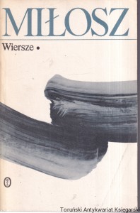 Wiersze Tom 1 / Czesław Miłosz 