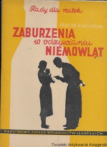 Zaburzenia w odżywianiu niemowląt : Porady dla matek  / Prof. Dr Henryk Brokman   