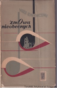 Zmowa nieobecnych / Maria Kuncewiczowa  