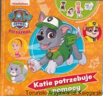 Paw Patrol Psi patrol : Katie potrzebuje pomocy [zawiera opowiadania: Kociaki w kąpieli, Wielki koncert]