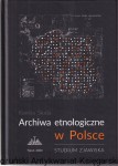 Archiwa etnologiczne w Polsce : studium zjawiska / Kamila Siuda