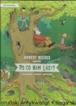 Po co nam lasy?  / Herbert Reeves 