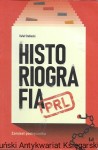  Historiografia PRL  / Rafał Stobiecki  