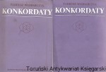 Konkordaty : Zarys historii ze szczególnym uwzględnieniem XX wieku T. 1,2 / Tadeusz Włodarczyk