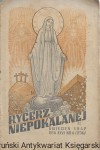  Rycerz Niepokalanej kwiecień 1947 Rok XXVI Nr 4/236  / Praca zbiorowa 