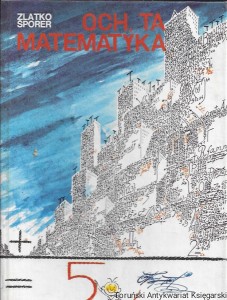  Och, ta matematyka  / Zlatko Sporer  