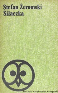 Siłaczka : Biblioteka Lektur Szkolnych / Stefan Żeromski  