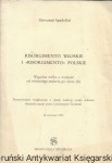 Risorgimento włoskie i „Risorgimento” Polskie : Wspólną walka o wolność od minionego stulecia po nasze dni : Przemówienie wygłoszone z okazji nadania tytułu doktora „honoris causa” przez Uniwersytet Toruński  18 czerwca 1993  / Giovanni Spazzolini  