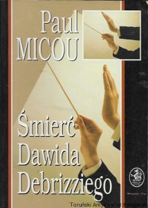  Śmierć Dawida Debrizziego  / Paul Micou  