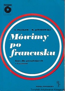 Mówimy po francusku : Kurs dla początkujących z kasetami / A. Platkow, M. Jaworowski 