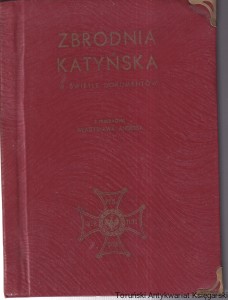  Zbrodnia Katyńska w świetle dokumentów / z przedmową Władysława Andersa
