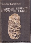 Tradycje i legendy ludów tureckich / Stanisław Kałużyński 