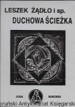Duchowa ścieżka : Joga sukcesu  / Leszek Żądło i sp.  