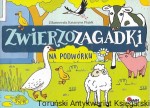 Zwierzozagadki na podwórku  / Mirosława Kwiecińska  