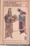 Krzyżowcy t. 1 / Zofia Kossak