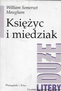 Księżyc i miedziak  / William Somerset Maugham    