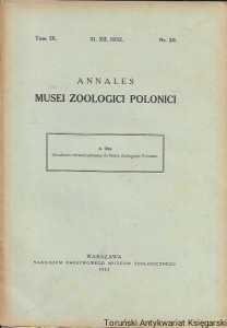  Annales Musei Zoologici Polonici Tom IX. 31.XII.1932. Nr 20 /  Praca zbiorowa  
