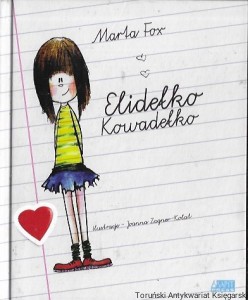  Elidełko Kowadełko  / Marta Fox  