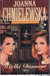 Wielki diament Tom II / Joanna Chmielewska