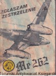 Zgłaszam zestrzelenie Me 262 / Wacław Król