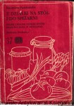  Z działki na stół i do spiżarni : Biblioteka Działkowca 37 / Kazimiera Pyszkowska 