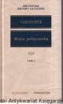 Wojna peloponeska Tom I : Arcydzieła Kultury Antycznej / Tukidydes