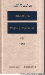 Wojna peloponeska Tom I : Arcydzieła Kultury Antycznej / Tukidydes