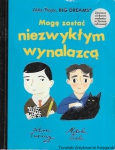 Mogę zostać niezwykłym wynalazcą : Little People, Big Dreams  / Maria Isabel Sanchez Vegara 