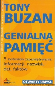 Genialna pamięć : 5 systemów zapamiętywania: informacji, nazwisk, dat, faktów  / Tony Buzan  