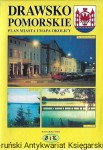 Drawsko Pomorskie : Plan miasta i mapa okolicy  / Praca zbiorowa 