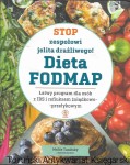 Stop zespołowi jelita drażliwego Dieta Fodmap : Łatwy program dla osób z IBS i refluksem żołądkowo-przełykowym  / Mollie Tunitsky, Gabriela Gardner 