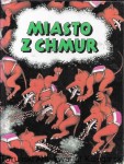 Miasto z chmur  / Mirosław Stacewicz, Leon Korn 