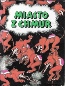 Miasto z chmur  / Mirosław Stacewicz, Leon Korn 