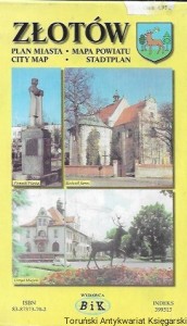  Złotów : Plan miasta : Mapa powiatu  / Praca zbiorowa 