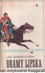 Bramy Lipska / Jan Dobraczyński 