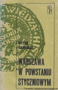 Warszawa w Powstaniu Styczniowym  / Stefan Kieniewicz  