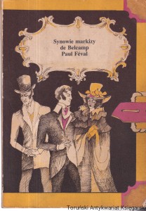 Synowie markizy de Belcamp / Paul Feval   