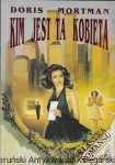 Kim jest ta kobieta  / Doris Mortman 