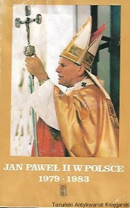 Jan Paweł II w Polsce 1979-1983 : Homilie i Przemówienia / Praca zbiorowa 
