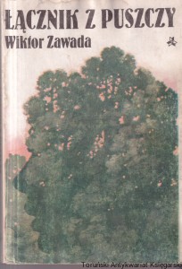 Łącznik z puszczy / Wiktor Zawada 